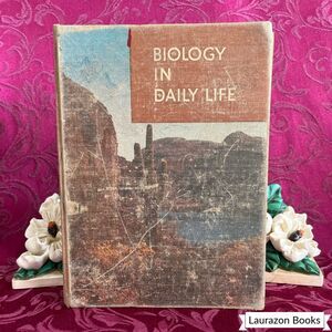1955 Biology in Daily Life by Curtis and Urban, Vintage School Book